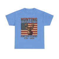 Load image into Gallery viewer, Hunting: An American Tradition Tee | 250 Years of American Pride
