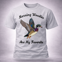 Load image into Gallery viewer, Morning Woodies Are My Favorite – Funny Duck Hunting T-Shirt