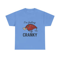 Load image into Gallery viewer, “I’m Feeling CRANKY” - Fishing Definitely Helps With That!

